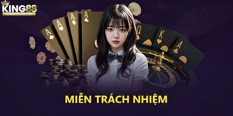 ung-dung-thuc-te-cua-mien-tru-trach-nhiem-tai-king88 Ứng dụng thực tế của miễn trừ trách nhiệm tại King88